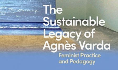 “The Sustainable Legacy of Agnès Varda”, Co-edited by COMD Assistant Professor Colleen Kennedy-Karpat